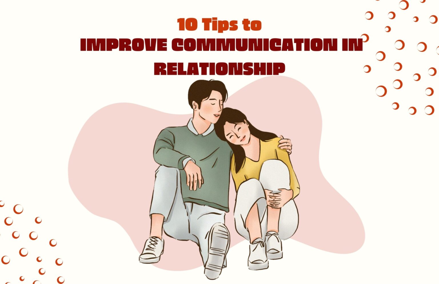 10 Tips to Improve Communication in Relationship - CounselorAid