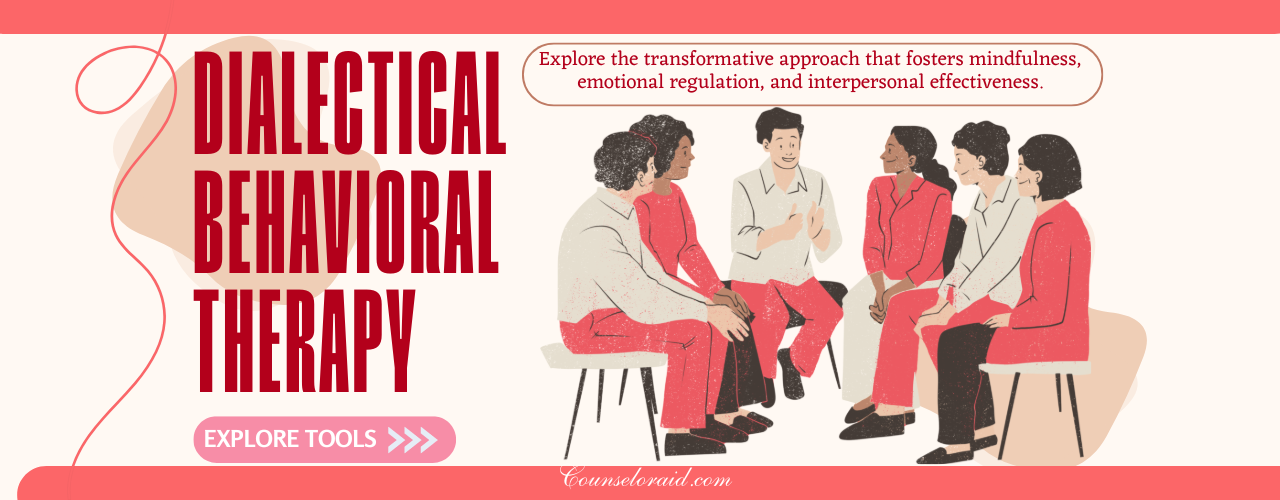 Dialectical Behavioral Therapy (DBT Tools)