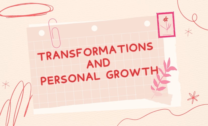 transformation and personal growth