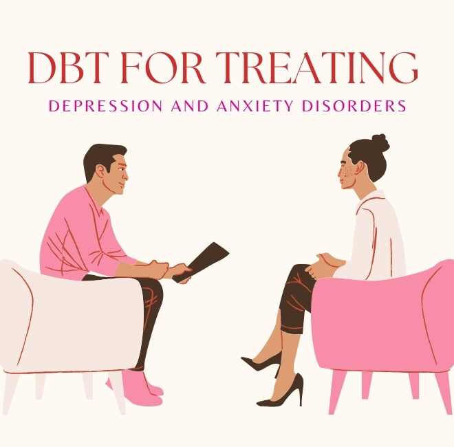 DBT for Treating Depression and Anxiety Disorders