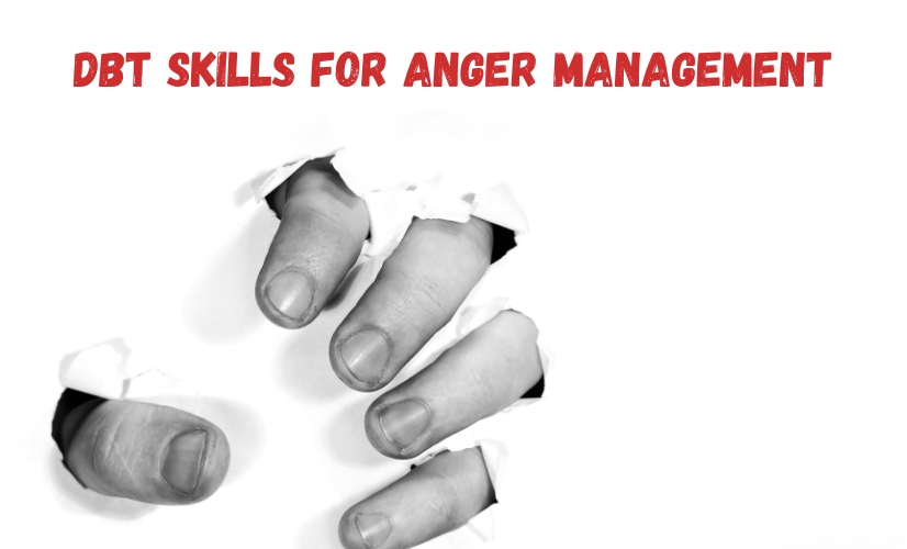 DBT Skills for Anger Management