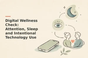 Minimalist doodle for Digital Wellness Check: Attention, Sleep and Intentional Technology Use