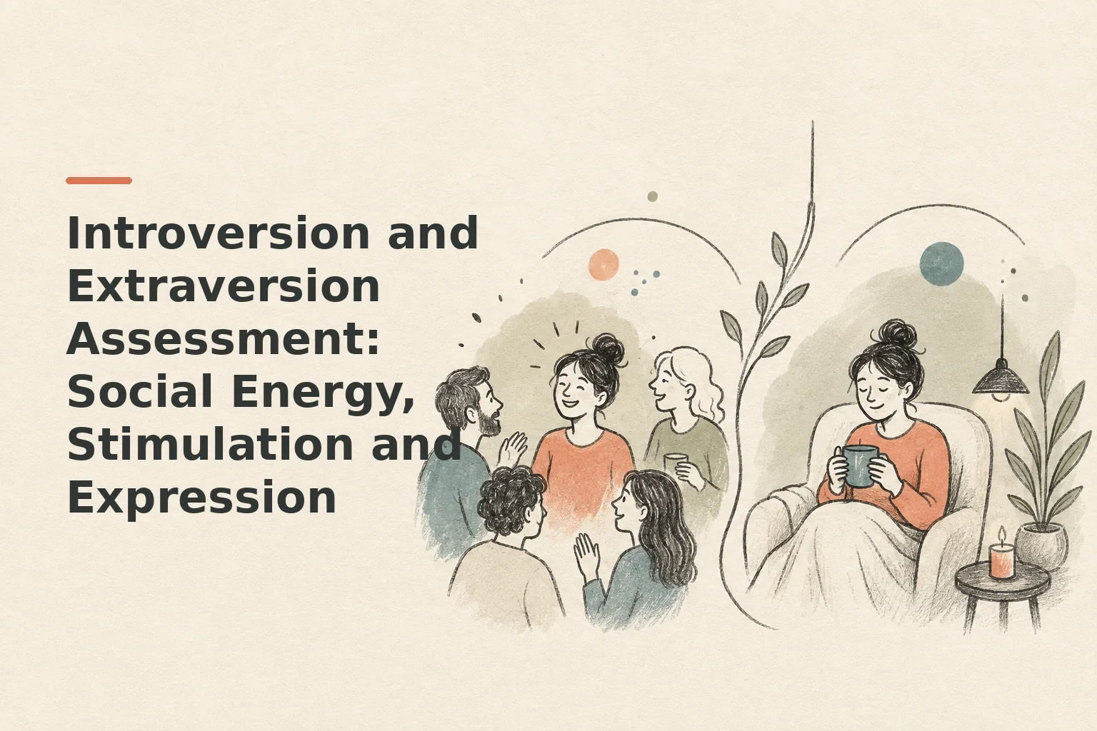 Introversion and Extraversion Assessment: Social Energy, Stimulation and Expression