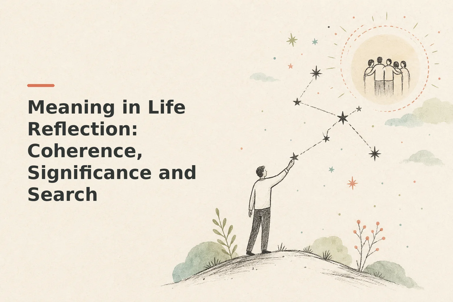 Meaning in Life Reflection: Coherence, Significance and Search