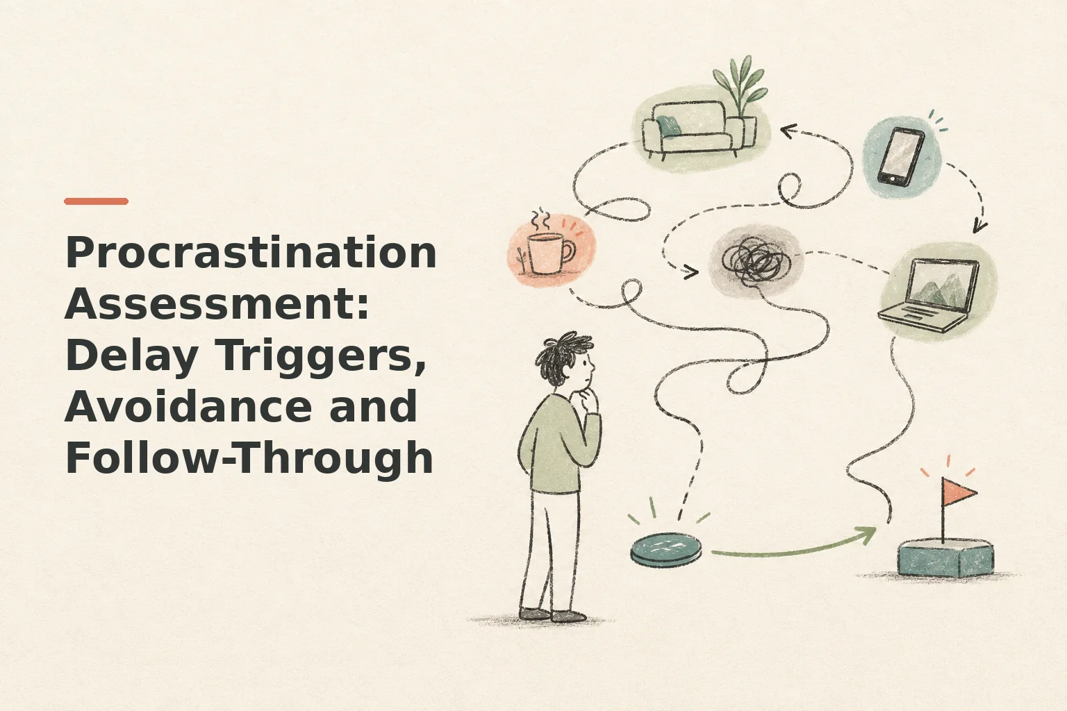 Procrastination Assessment: Delay Triggers, Avoidance and Follow-Through